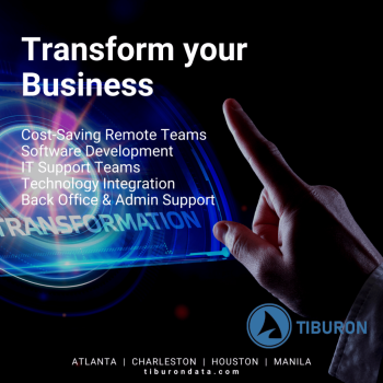 Transform your Business- Tiburon Data - Cost-Saving Remote Teams, Software Development, IT Support, Technology Integration, Back Office and Admin Support